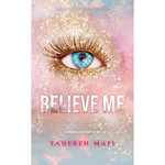 INSAISISSABLE : BELIEVE ME, Mafi Tahereh