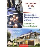 INGENIERIE ET DEVELOPPEMENT DURABLE - INNOVATION TECHNOLOGIQUE 1RE STI2D I2D-IT, Dufeu Bernard