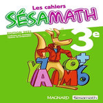 LES CAHIERS SESAMATH 3E. EDITION 2021, Sésamath