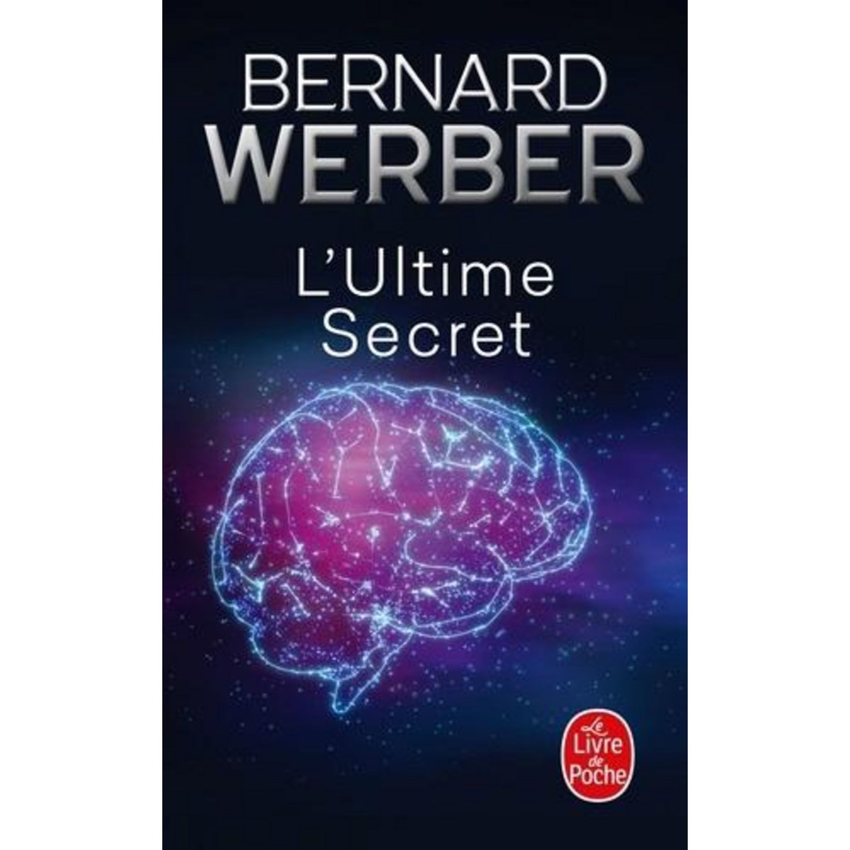CYCLE AVENTURIERS DE LA SCIENCE TOME 2 : L'ULTIME SECRET, Werber Bernard