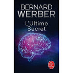 CYCLE AVENTURIERS DE LA SCIENCE TOME 2 : L'ULTIME SECRET, Werber Bernard