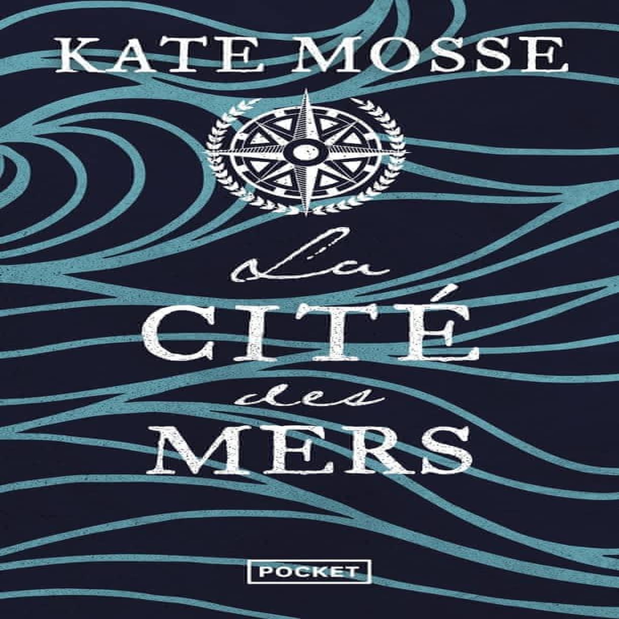 LA CITE TOME 3 : LA CITE DES MERS, Mosse Kate
