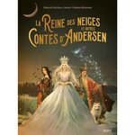 LA REINE DES NEIGES ET AUTRES CONTES D'ANDERSEN, Guichon-Laurier Thibault
