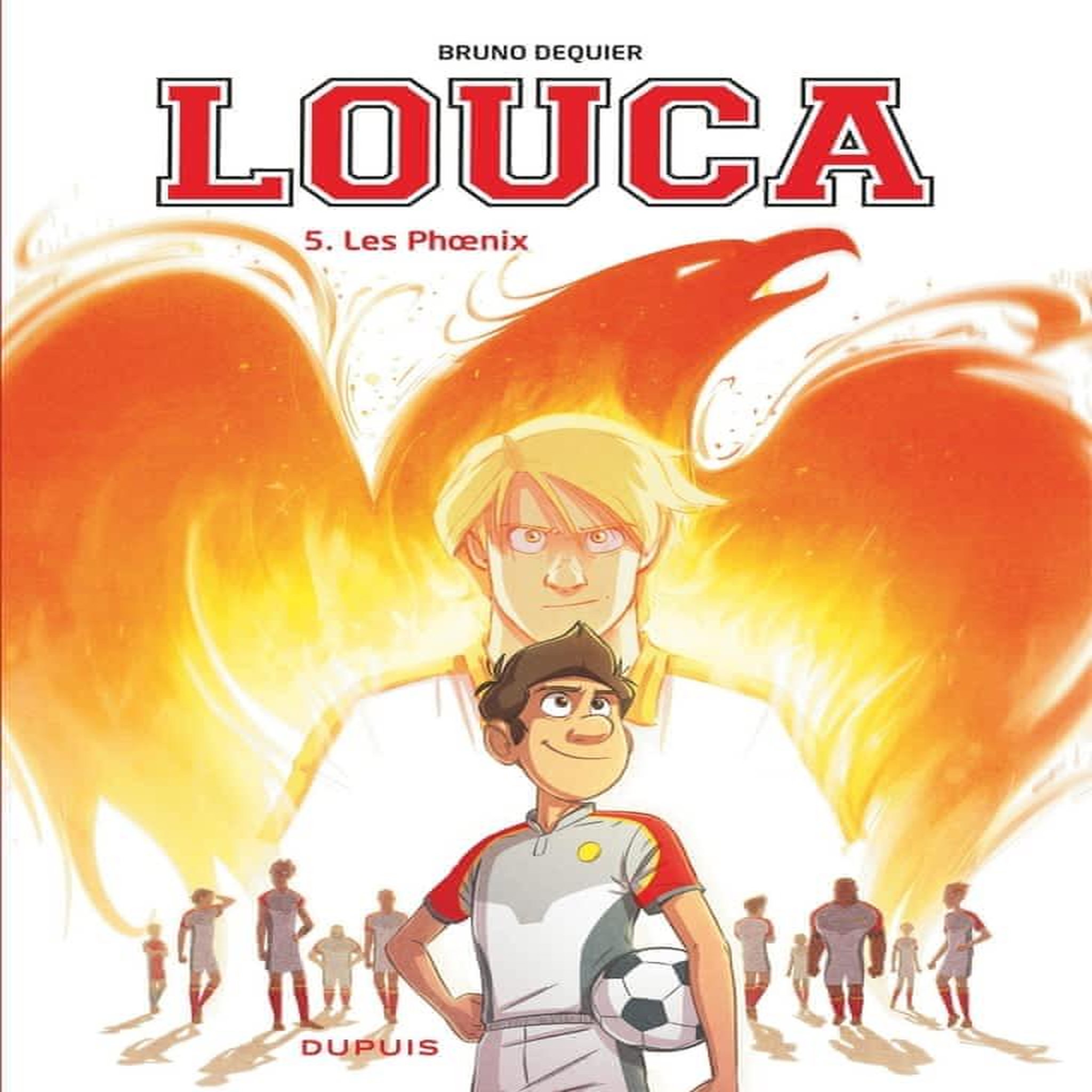 LOUCA TOME 5 : LES PHOENIX, Dequier Bruno