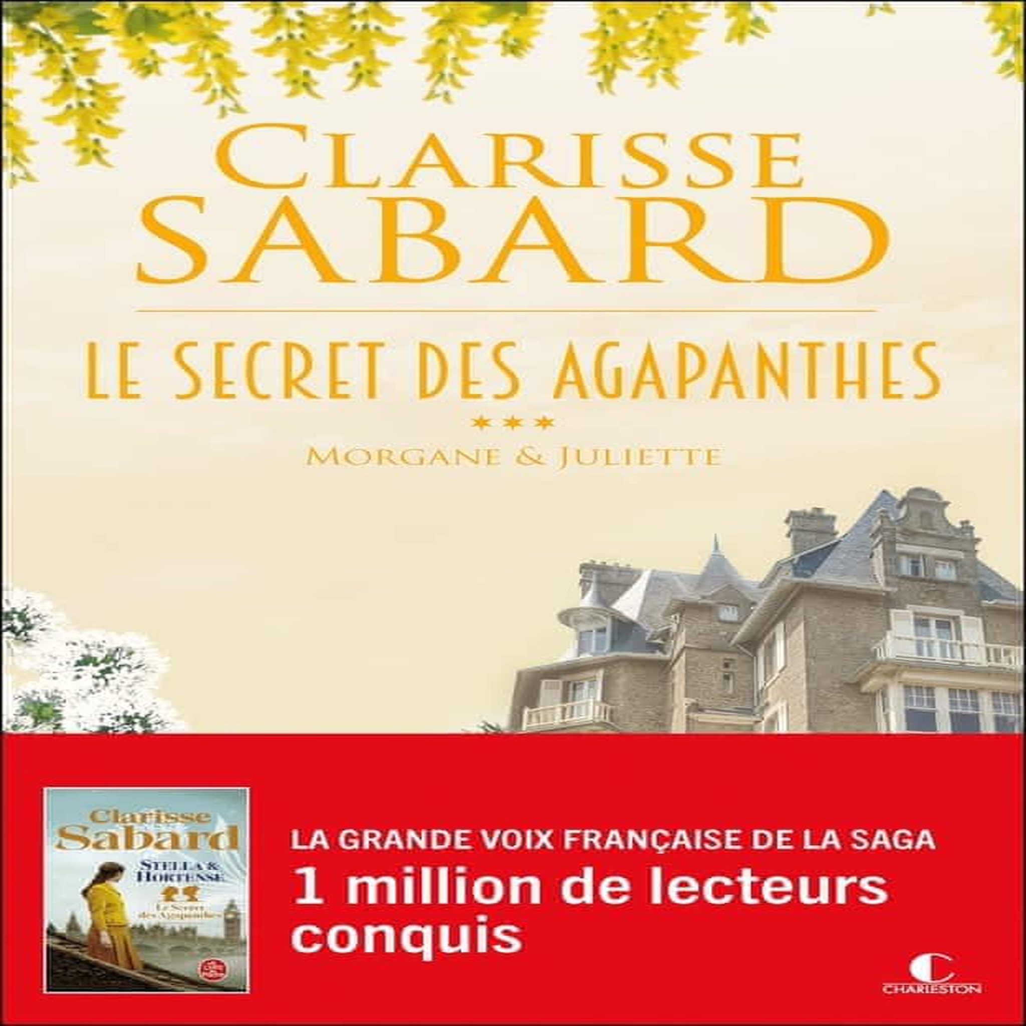 LE SECRET DES AGAPANTHES TOME 3 : MORGANE ET JULIETTE, Sabard Clarisse