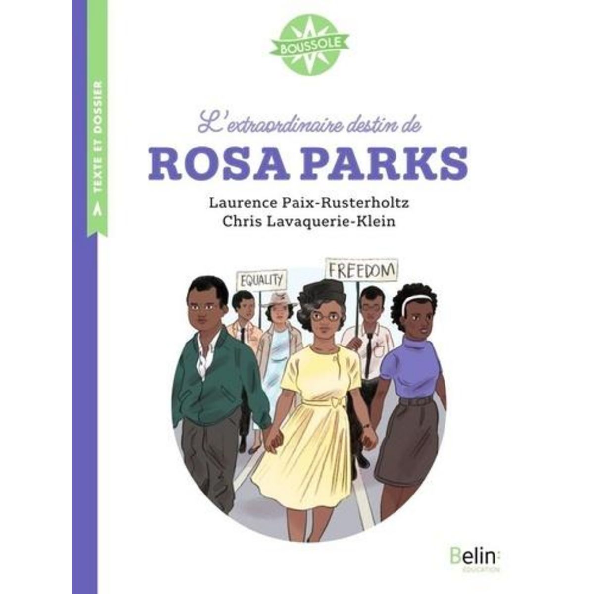 L'EXTRAORDINAIRE DESTIN DE ROSA PARKS, Paix-Rusterholtz Laurence