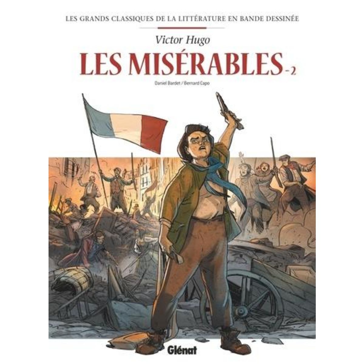 LES MISERABLES TOME 2 , Bardet Daniel