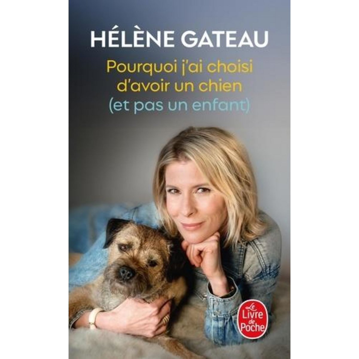 POURQUOI J'AI CHOISI D'AVOIR UN CHIEN (ET PAS UN ENFANT), Gateau Hélène