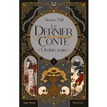 LE DERNIER CONTE TOME 4 : OMBRE NOIRE, Thill Alexiane