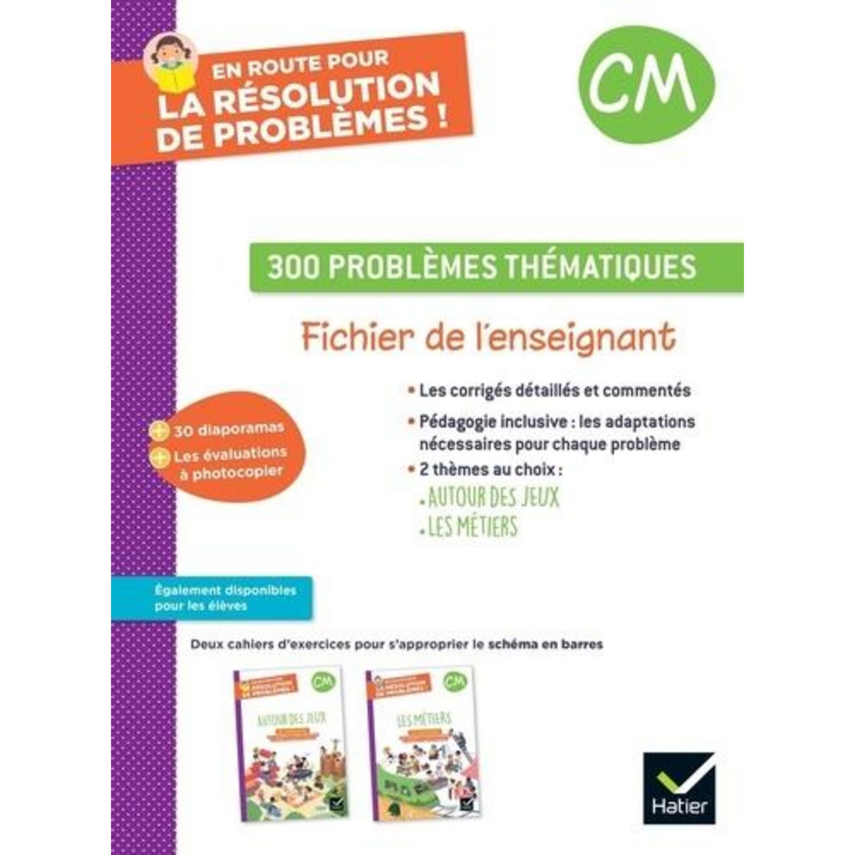 EN ROUTE POUR LA RESOLUTION DE PROBLEMES ! CM 300 PROBLEMES THEMATIQUES. FICHIER DE L'ENSEIGNANT, EDITION 2024, Sieja Grégory