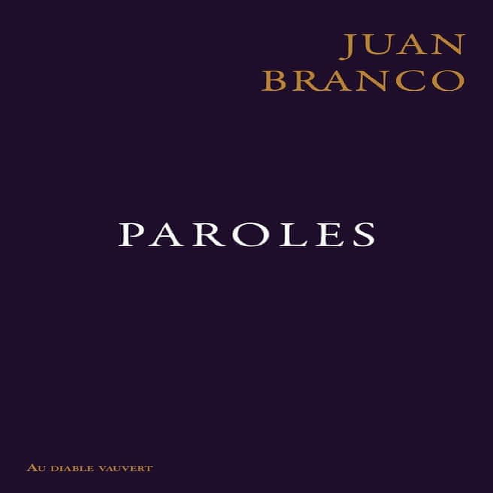 PAROLES, Branco Juan
