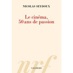 LE CINEMA, 50 ANS DE PASSION, Seydoux Nicolas