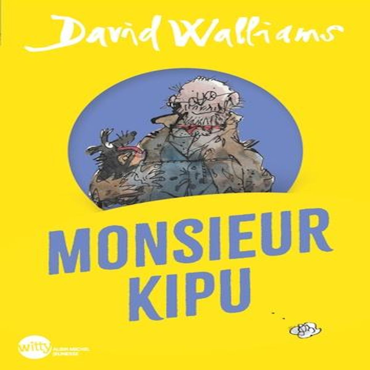 MONSIEUR KIPU, Walliams David