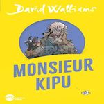 MONSIEUR KIPU, Walliams David