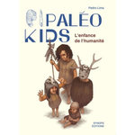PALEO KIDS. L'ENFANCE DE L'HUMANITE, Lima Pedro