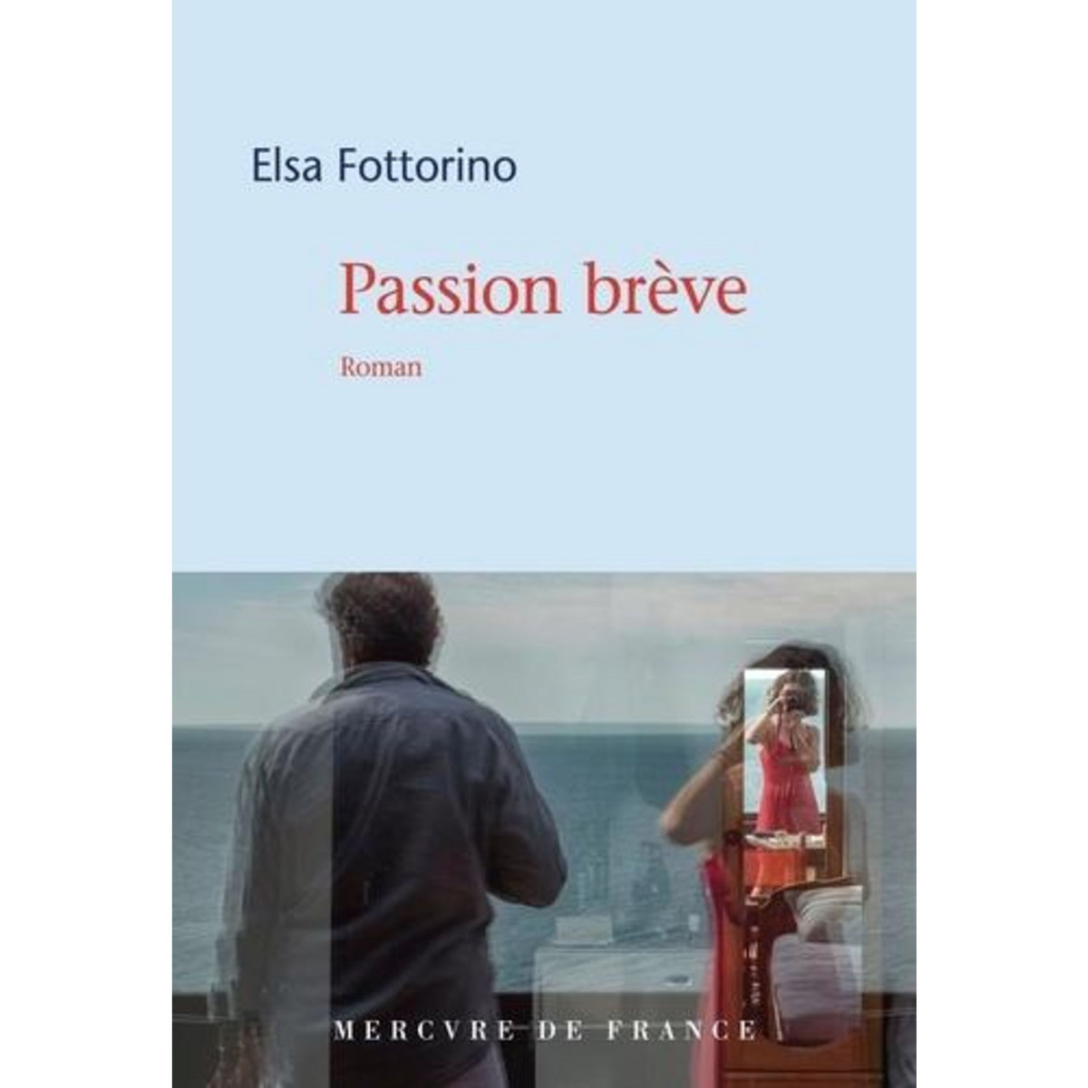 PASSION BREVE, Fottorino Elsa