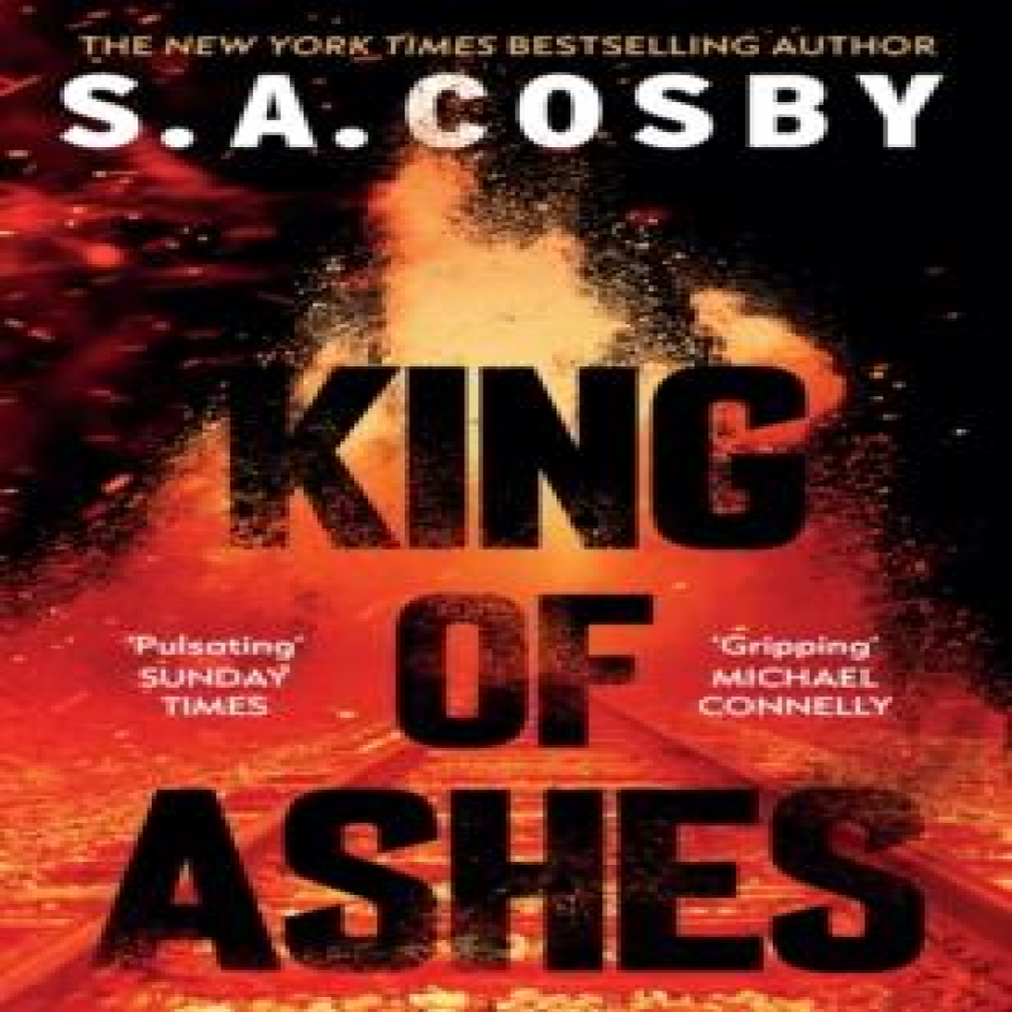 LIVRES King of Ashes : the new thriller from the award-winning and internationally bestselling author