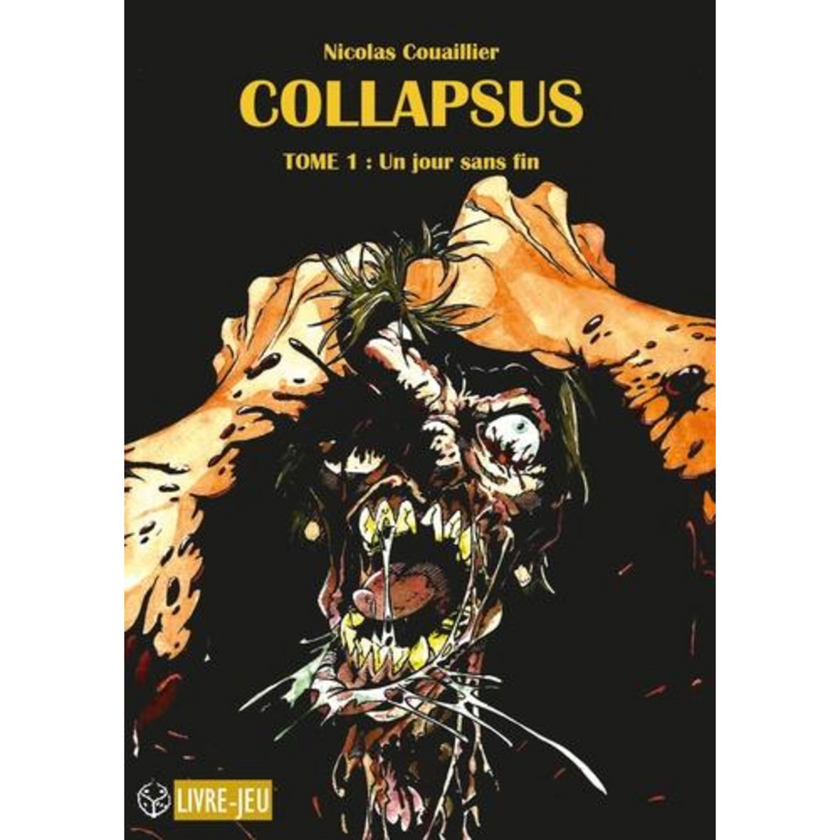 COLLAPSUS. TOME 1, UN JOUR SANS FIN, Couailler Nicolas