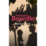 Sans regrets, Bourdin Françoise