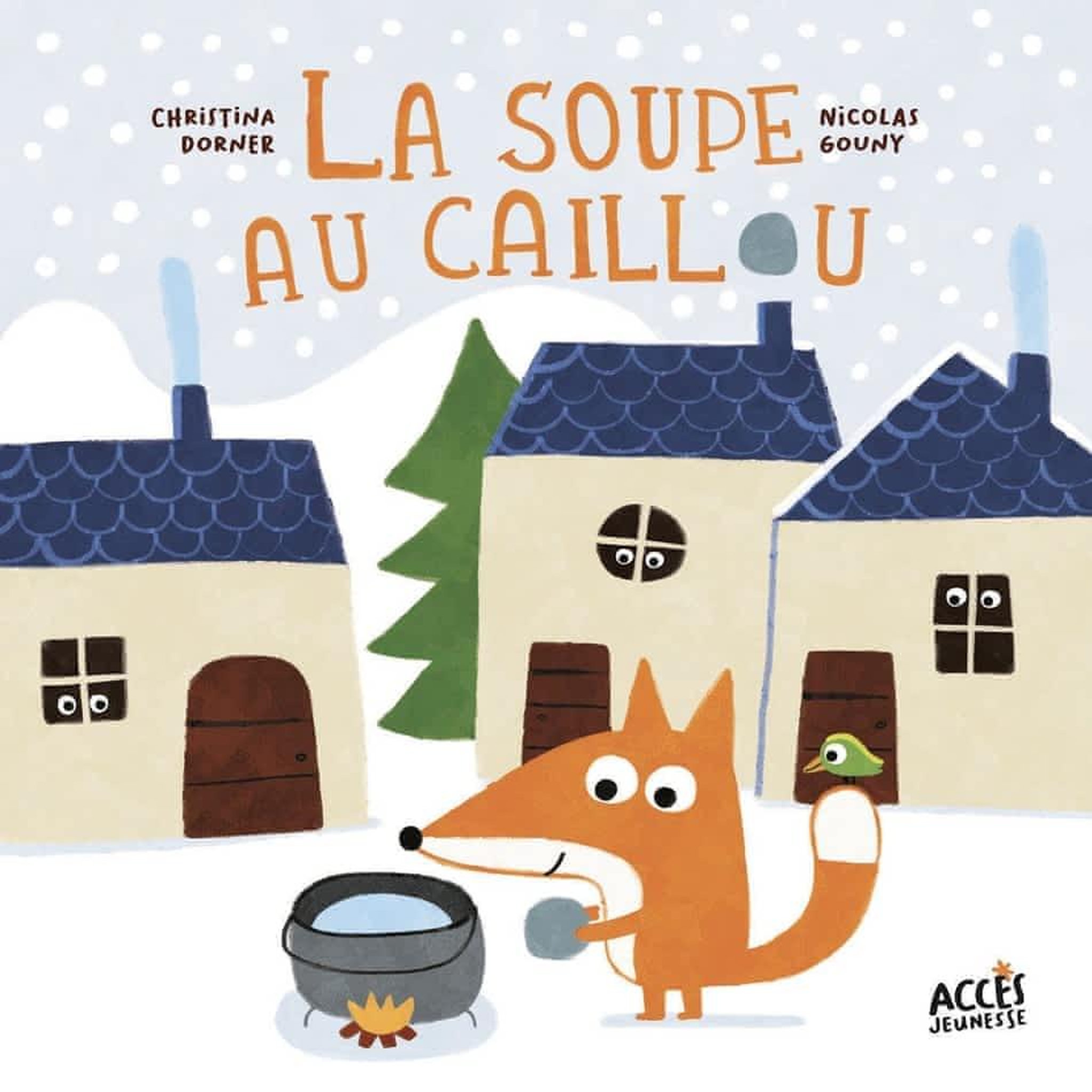 LA SOUPE AU CAILLOU, Dorner Christina