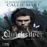 FAE & ALCHIMIE TOME 1 : QUICKSILVER, Hart Callie