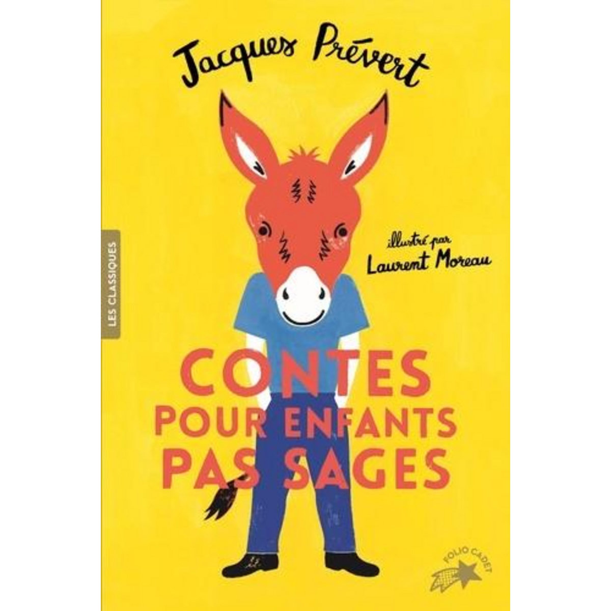 CONTES POUR ENFANTS PAS SAGES, Prévert Jacques
