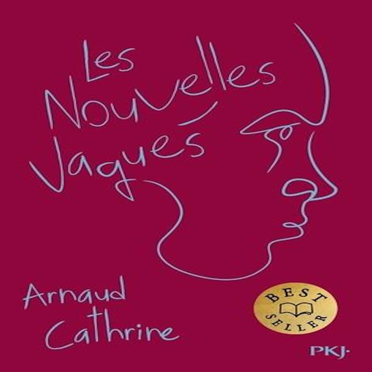 LES NOUVELLES VAGUES, Cathrine Arnaud