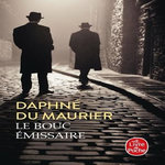 LE BOUC EMISSAIRE, Du Maurier Daphné