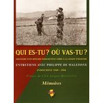 QUI ES-TU? OU VAS-TU? SOUVENIRS D'UN OFFICIER PARACHUTISTE CORSE A LA LEGION ETRANGERE, INDOCHINE 1949-1954, Luciani Jean