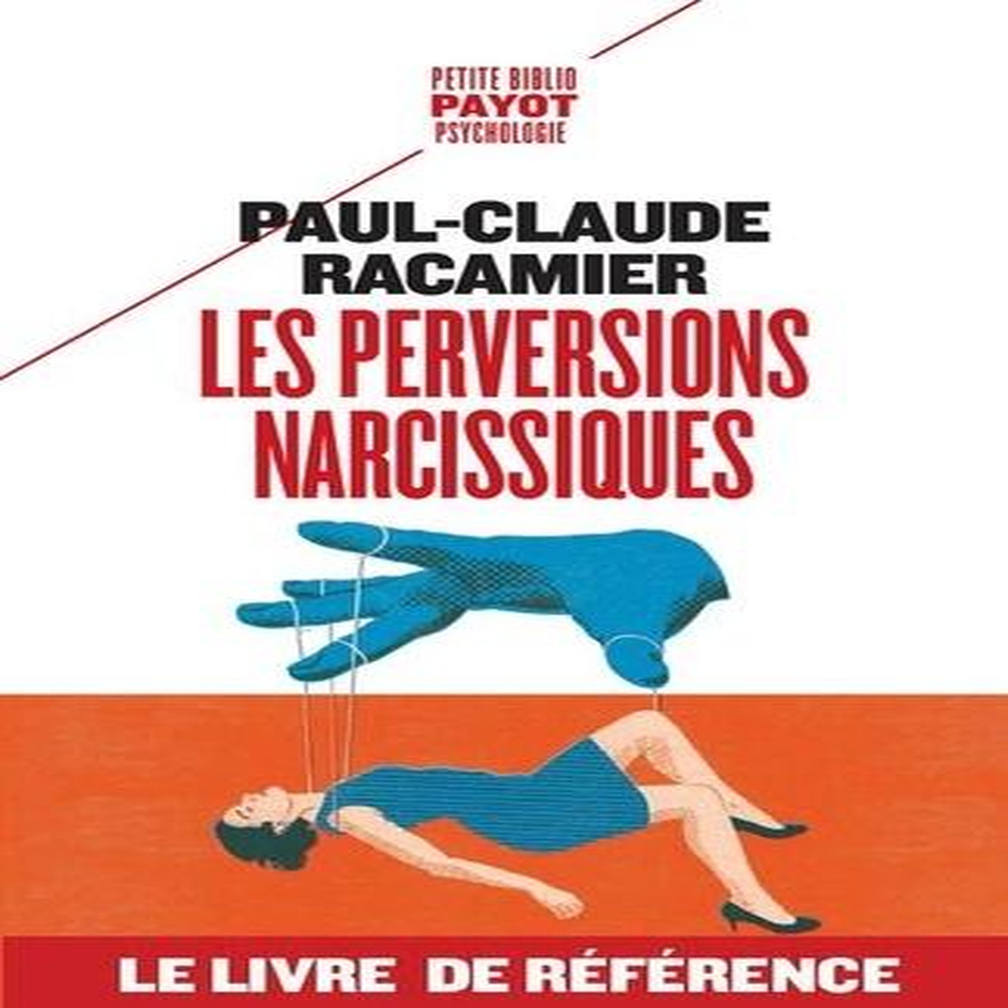 LES PERVERSIONS NARCISSIQUES, Racamier Paul-Claude