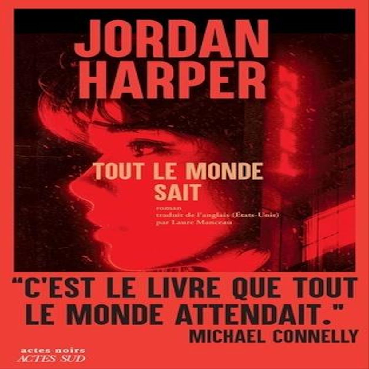 TOUT LE MONDE SAIT, Harper Jordan