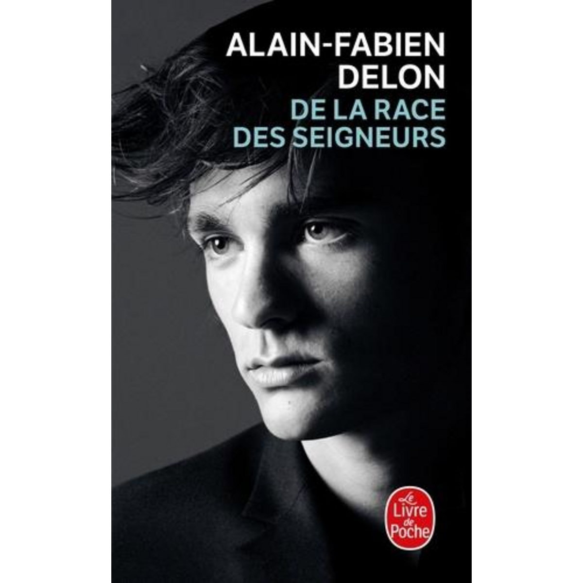 DE LA RACE DES SEIGNEURS, Delon Alain-Fabien