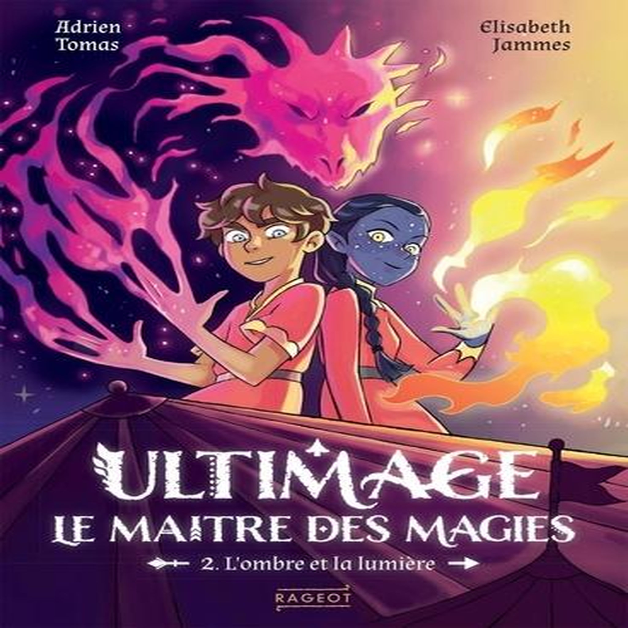 ULTIMAGE, LE MAITRE DES MAGIES TOME 2 : L'OMBRE ET LA LUMIERE, Tomas Adrien