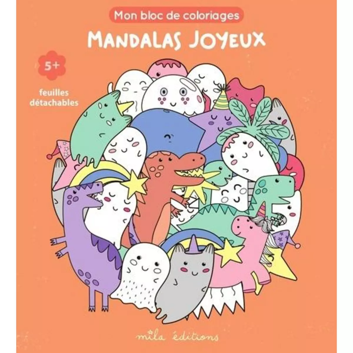  MANDALAS JOYEUX. MON BLOC DE COLORIAGES, Mila Editions