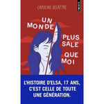 UN MONDE PLUS SALE QUE MOI, Delattre Capucine