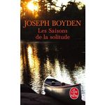 LES SAISONS DE LA SOLITUDE, Boyden Joseph