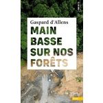MAIN BASSE SUR NOS FORETS, Allens Gaspard d'