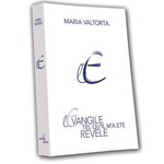 L'EVANGILE TEL QU'IL M'A ETE REVELE. TOME 2, Valtorta Maria