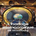L'HORLOGE ASTRONOMIQUE DE STRASBOURG, Comité scientifique horloge