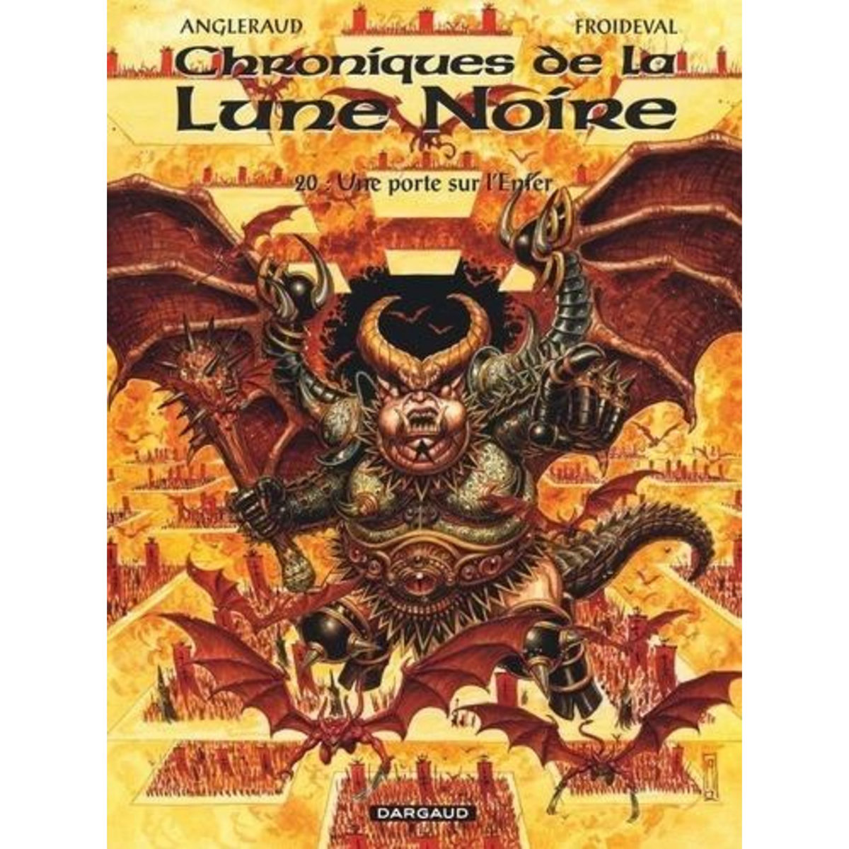 CHRONIQUES DE LA LUNE NOIRE TOME 20 : UNE PORTE SUR L'ENFER, Froideval François