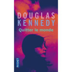 QUITTER LE MONDE, Kennedy Douglas