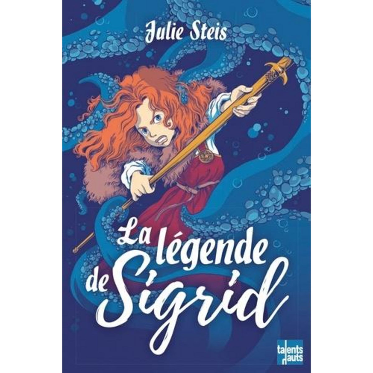 LA LEGENDE DE SIGRID, Steis Julie