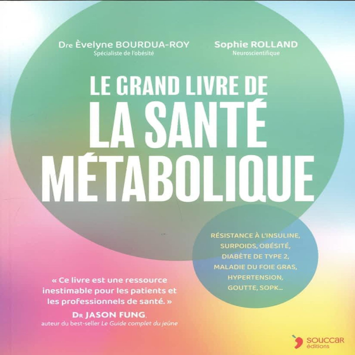 LE GRAND LIVRE DE LA SANTE METABOLIQUE, Bourdua-Roy Evelyne