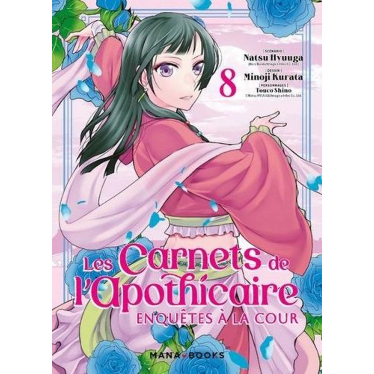 LES CARNETS DE L'APOTHICAIRE - ENQUETES A LA COUR TOME 8 , Hyûga Natsu