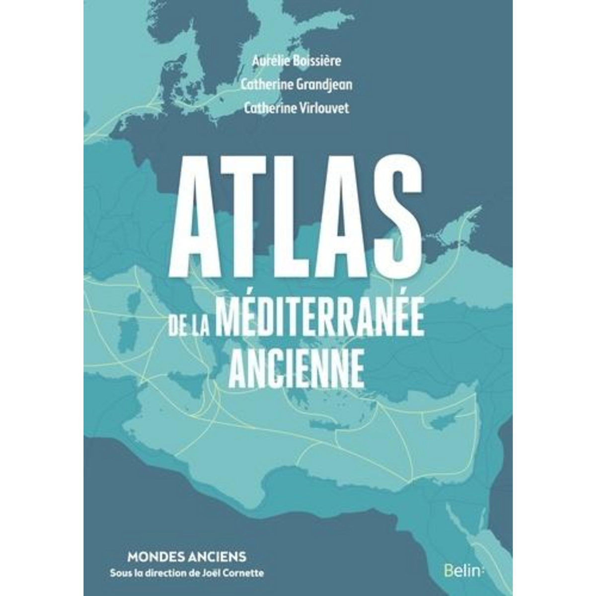 ATLAS DE LA MEDITERRANEE ANCIENNE, Grandjean Catherine