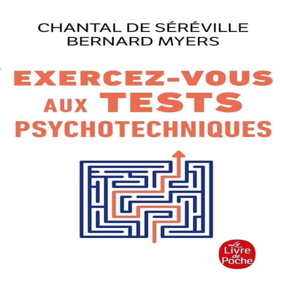 EXERCEZ-VOUS AUX TESTS PSYCHOTECHNIQUES. PASSEPORT POUR LE SUCCES, Myers Bernard