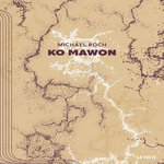 KO MAWON. EDITION EN CREOLE, Roch Michael