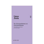 DE CHRYSANTHEMES EN CHRYSANTHEMES, Joris Lieve