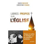 LIBRES PROPOS SUR L'EGLISE. EVEQUE ET PRETRE EN DIALOGUE SUR LES QUESTIONS BRULANTES, Macaire David