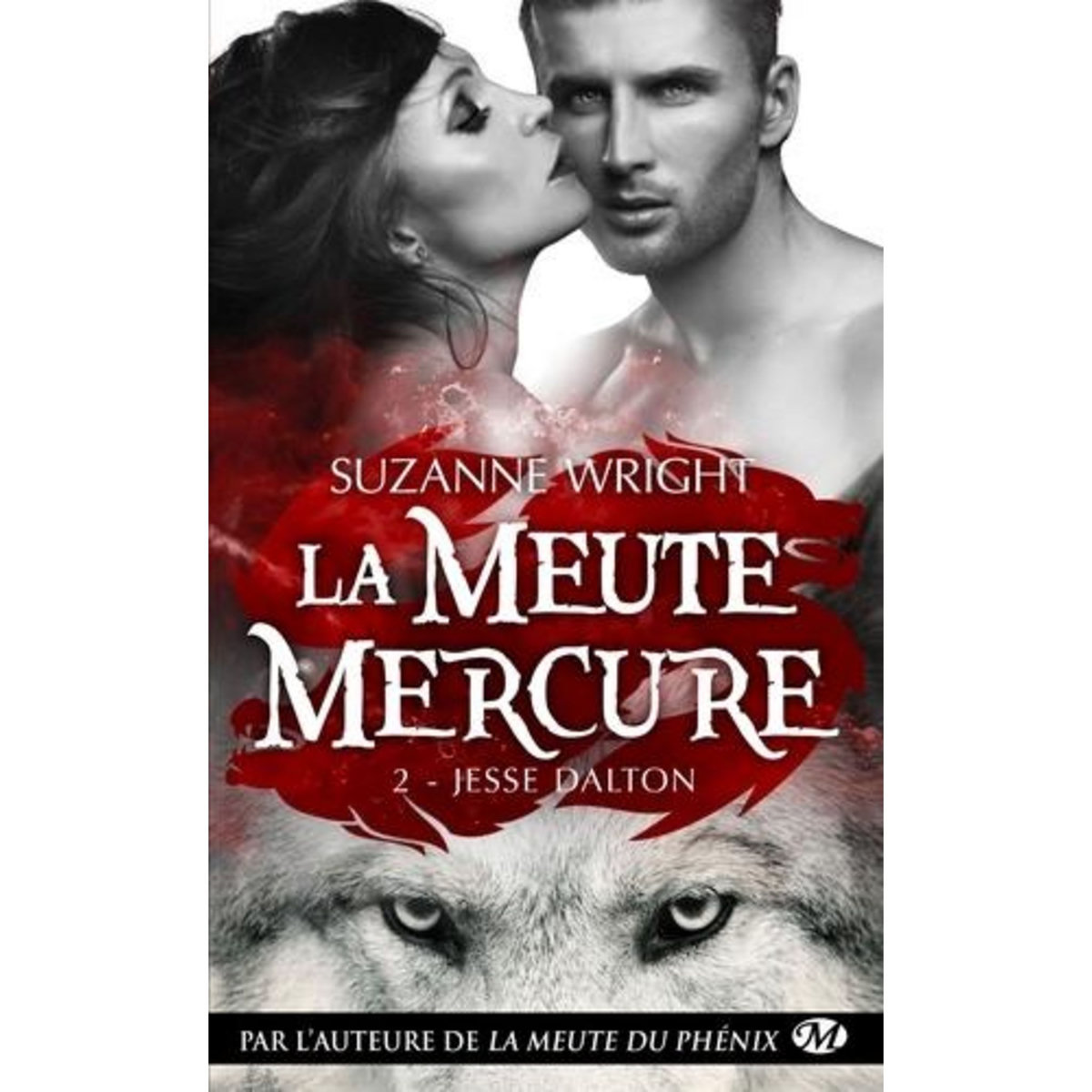 LA MEUTE MERCURE TOME 2 : JESSE DALTON, Wright Suzanne